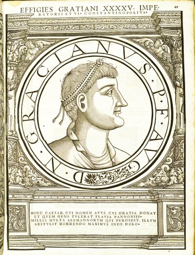 Graziano, illustrazione da Imperatorum romanorum omnium orientalium et occidentalium verissimae imagines ex antiquis numismatis, xilografia di Rudolph Wyssenbach, stampata da Andreas Gesner, Zurigo da Hans Rudolf Manuel Deutsch